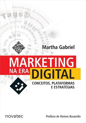 Livro Marketing na era digital (Martha Gabriel)