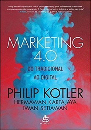 livro Marketing 4.0 - Do Tradicional Ao Digital (Philip Kloter, Hermawan Kartajaya e Iwan Setiawan)