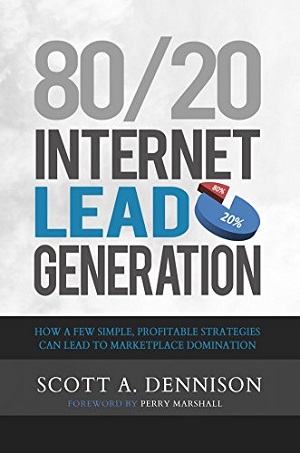 livro 80/20 Internet Lead Generation (Scott Dennison)